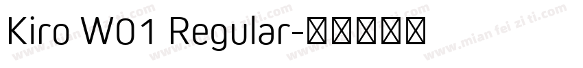 Kiro W01 Regular字体转换
